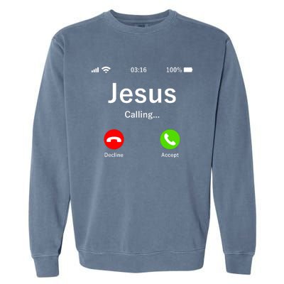 Jesus Is Calling Christian Garment-Dyed Sweatshirt