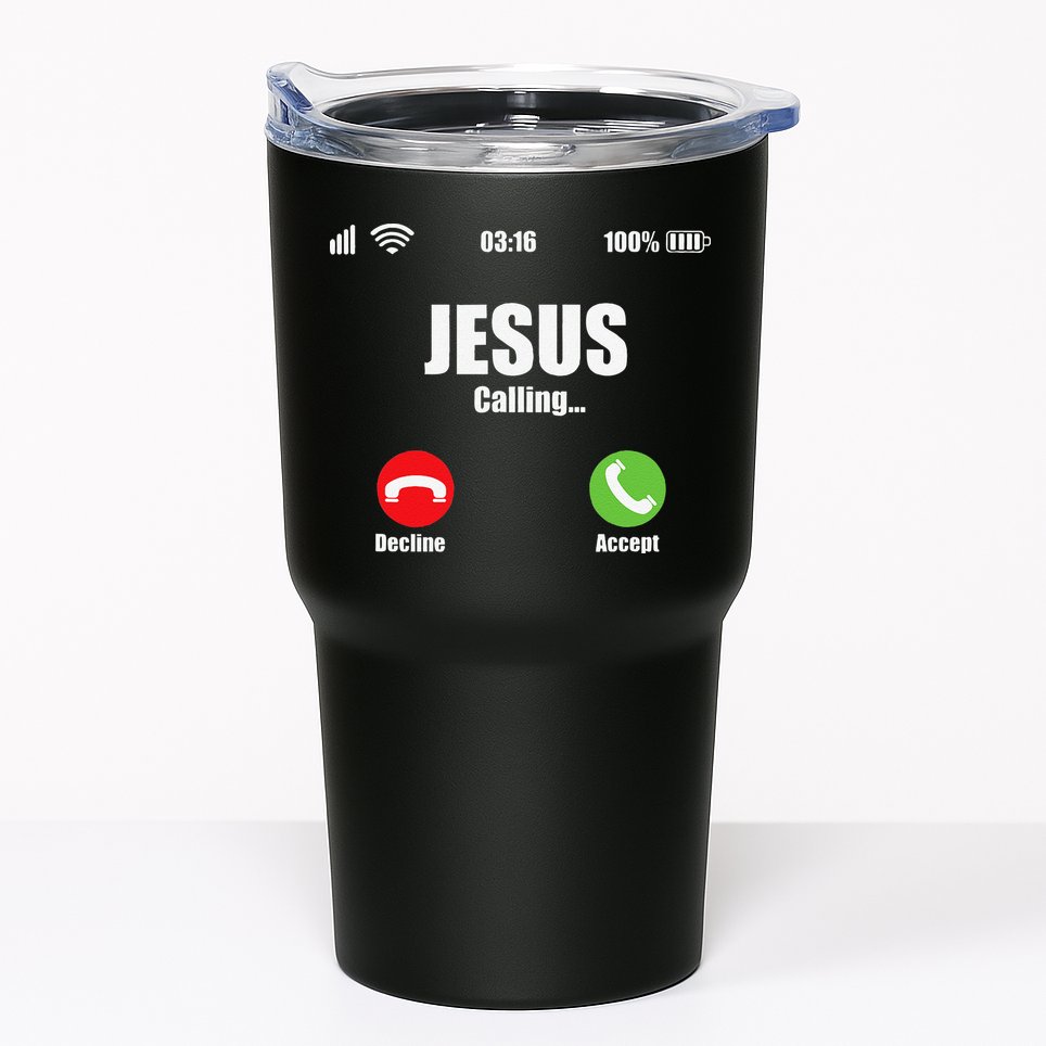 Jesus Is Calling Christian Cross Modern Believe Tumbler