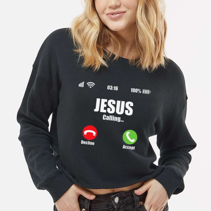 Jesus Is Calling Christian Cross Modern Believe Cropped Pullover Crew