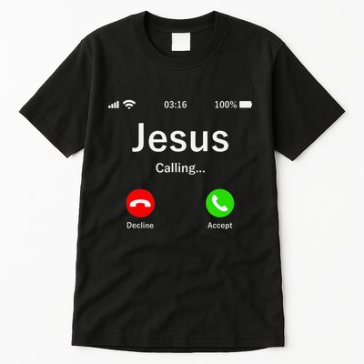 Jesus Is Calling Christian Tall T-Shirt