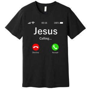 Jesus Is Calling Christian Premium T-Shirt