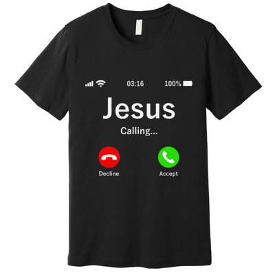 Jesus Is Calling Christian Premium T-Shirt