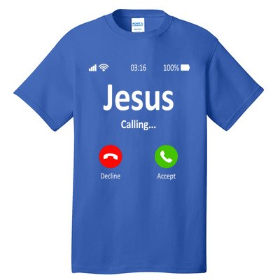 Jesus Is Calling Christian Gift Tall T-Shirt