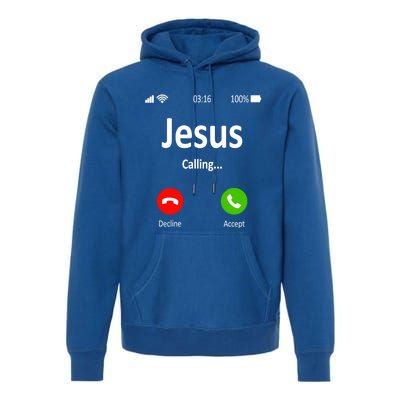 Jesus Is Calling Christian Gift Premium Hoodie