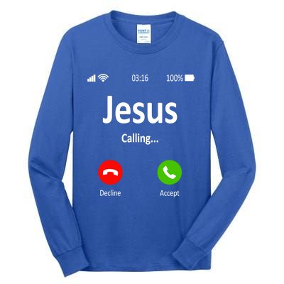 Jesus Is Calling Christian Gift Tall Long Sleeve T-Shirt