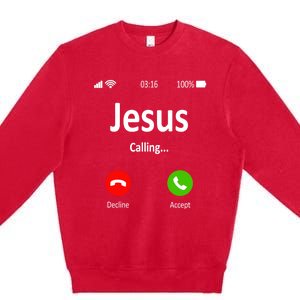 Jesus Is Calling Christian Gift Premium Crewneck Sweatshirt