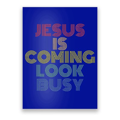 Jesus Is Coming Look Busy Retro 70s Vintage Poster