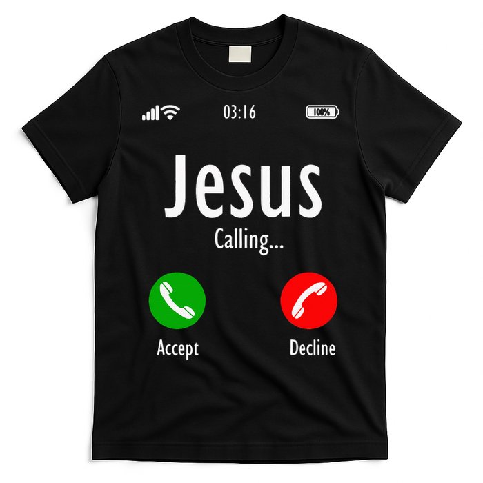 Jesus Is Calling Christian T T-Shirt