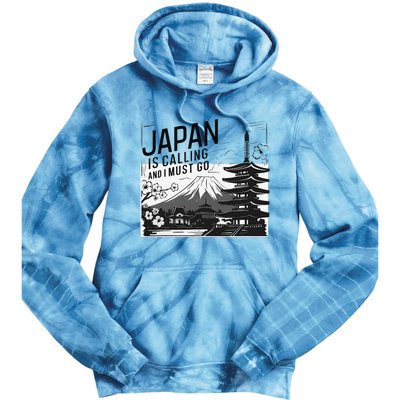 Japan Is Calling And I Must Go Tie Dye Hoodie