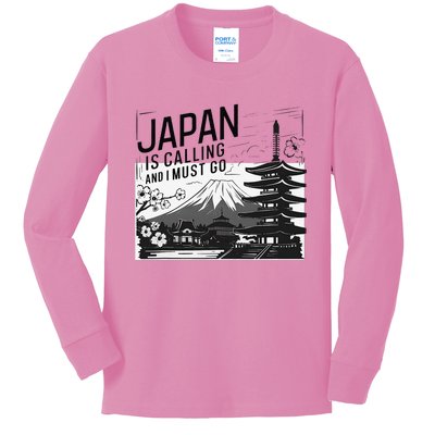 Japan Is Calling And I Must Go Kids Long Sleeve Shirt