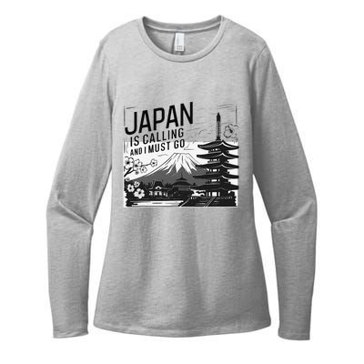 Japan Is Calling And I Must Go Womens CVC Long Sleeve Shirt