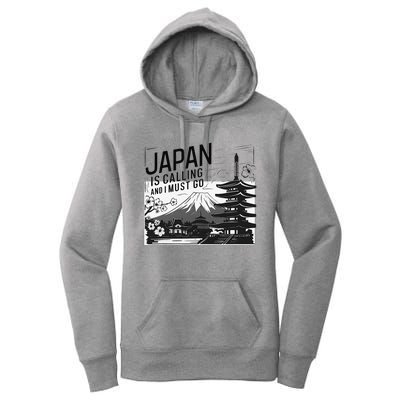 Japan Is Calling And I Must Go Women's Pullover Hoodie