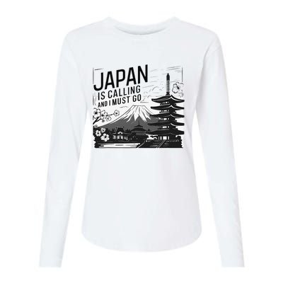 Japan Is Calling And I Must Go Womens Cotton Relaxed Long Sleeve T-Shirt