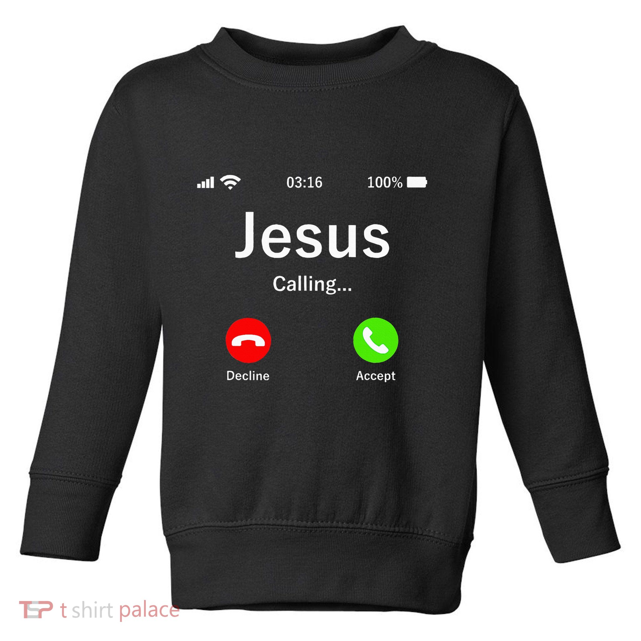 Jesus Is Calling Christian Toddler Sweatshirt