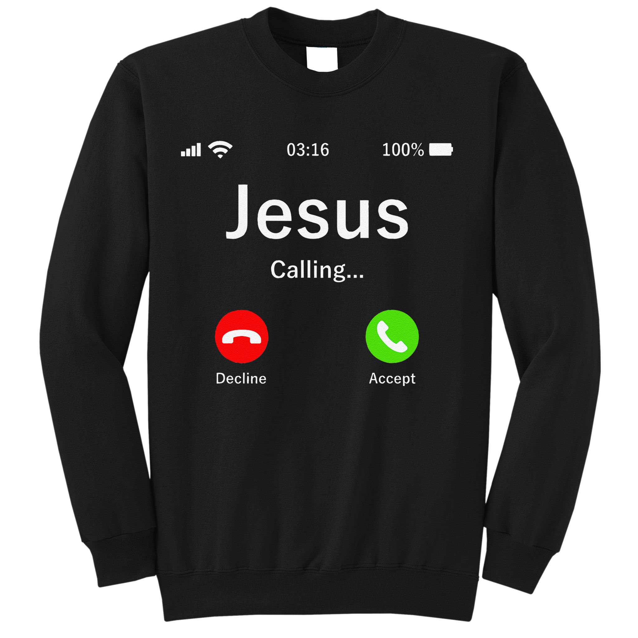 Jesus Is Calling Christian Sweatshirt