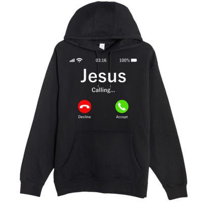 Jesus Is Calling Christian Premium Pullover Hoodie