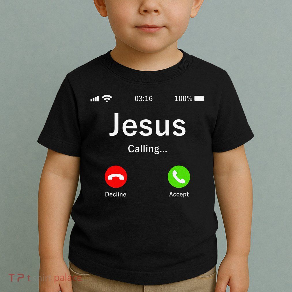 Jesus Is Calling Christian Toddler T-Shirt