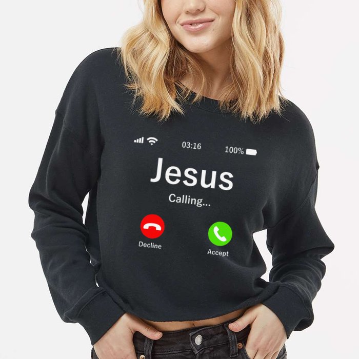 Jesus Is Calling Christian Cropped Pullover Crew