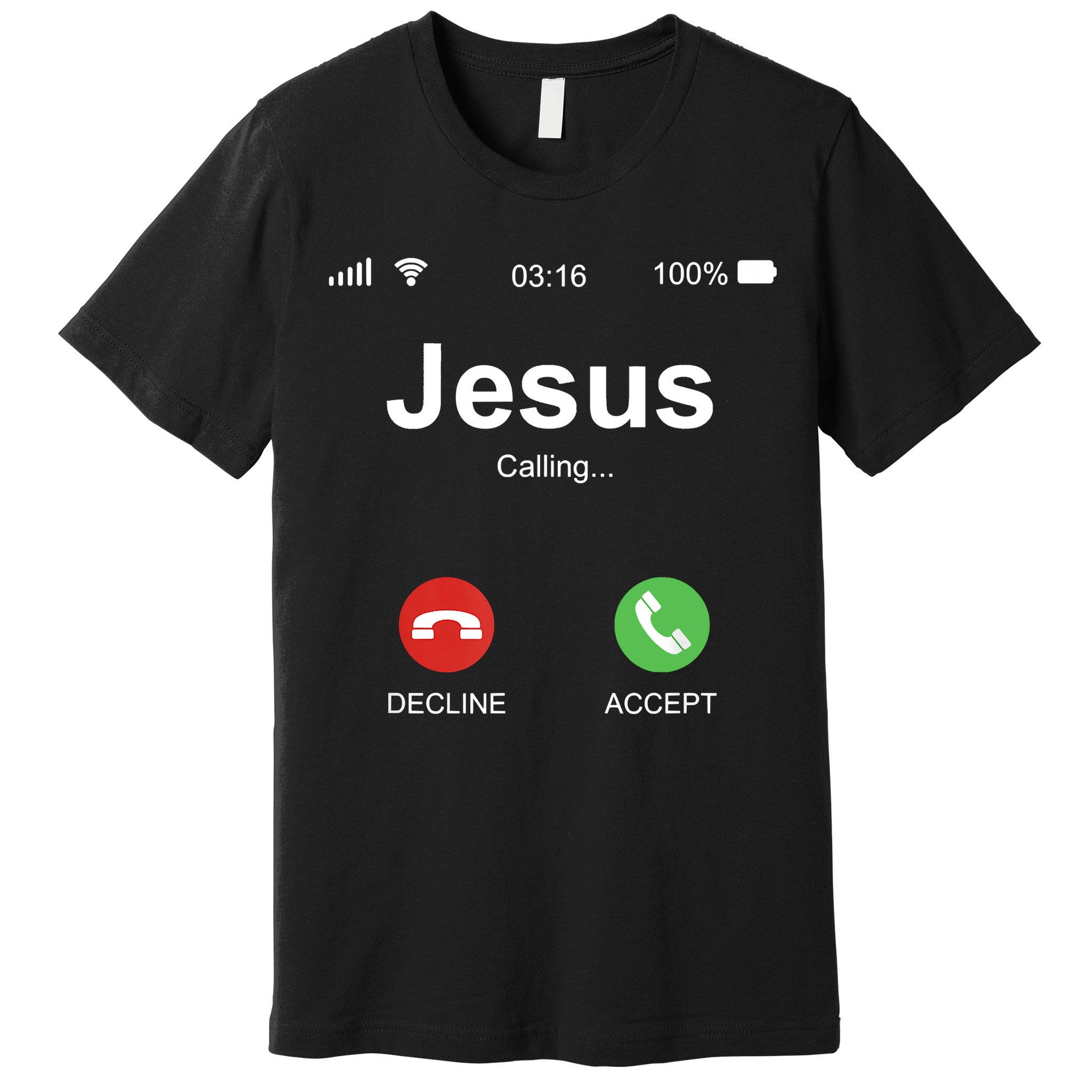 Jesus Is Calling Funny Christian Gifts For Men Women Premium T-Shirt