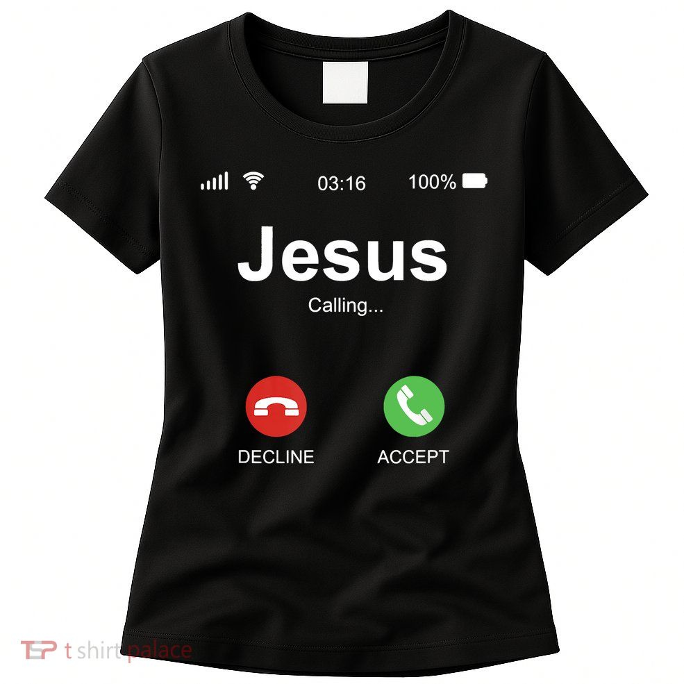 Jesus Is Calling Funny Christian Gifts For Men Women Womens T-Shirt