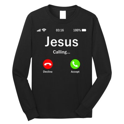Jesus Is Calling Christian Long Sleeve Shirt