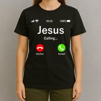 Jesus Is Calling Christian T-Shirt