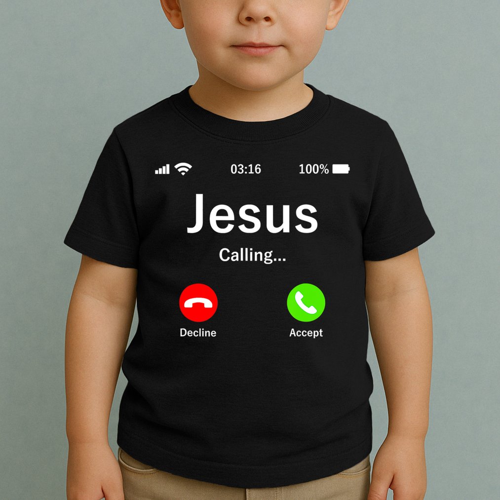 Jesus Is Calling Christian Toddler T-Shirt