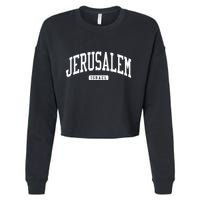 Jerusalem Israel College University Style Cropped Pullover Crew