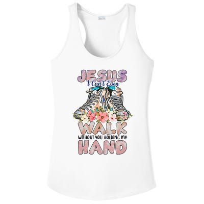 Jesus I CanT Even Walk Without You Holding My Hand Quote Ladies PosiCharge Competitor Racerback Tank