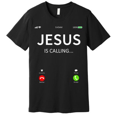 Jesus Is Calling Christian Premium T-Shirt