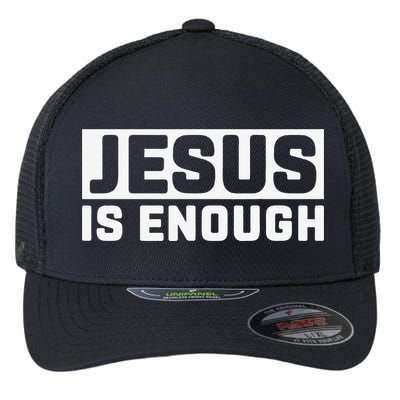 Jesus Is Enough Bible Flexfit Unipanel Trucker Cap