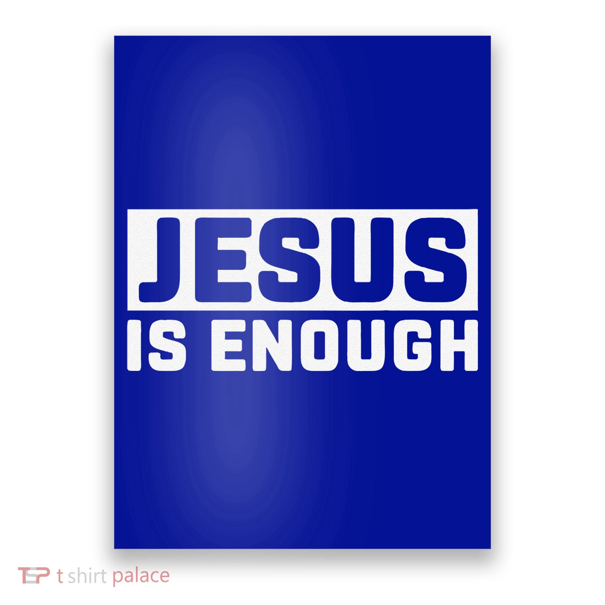 Jesus Is Enough Bible Poster