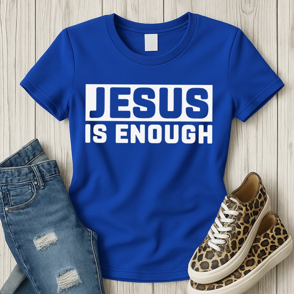 Jesus Is Enough Bible Womens T-Shirt