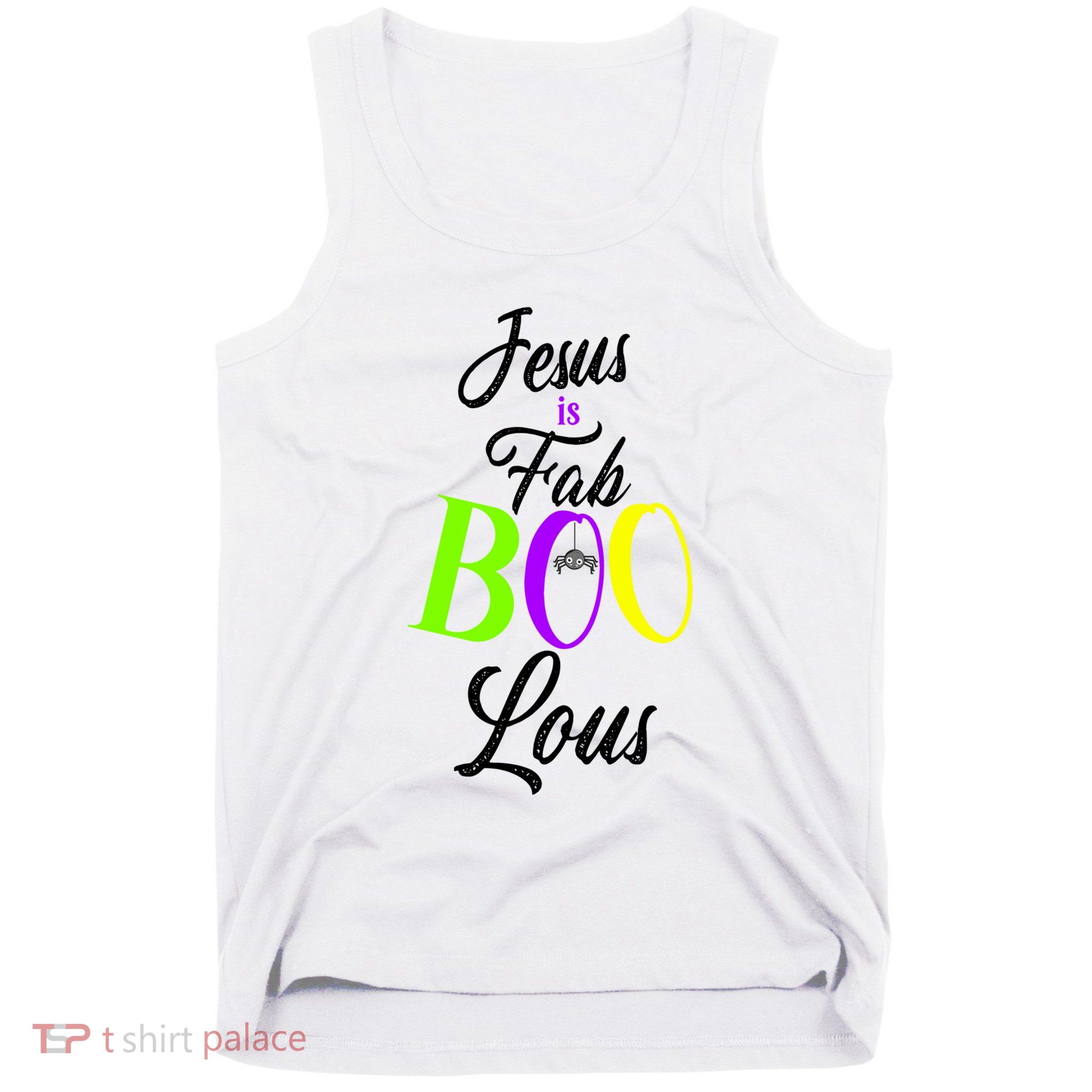 Jesus Is Fab Boo Lous Cool Gift Tank Top