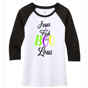 Jesus Is Fab Boo Lous Cool Gift Women's Tri-Blend 3/4-Sleeve Raglan Shirt