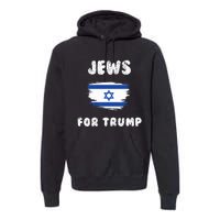 Jewish Israel Flag Jews for Trump  Premium Hoodie