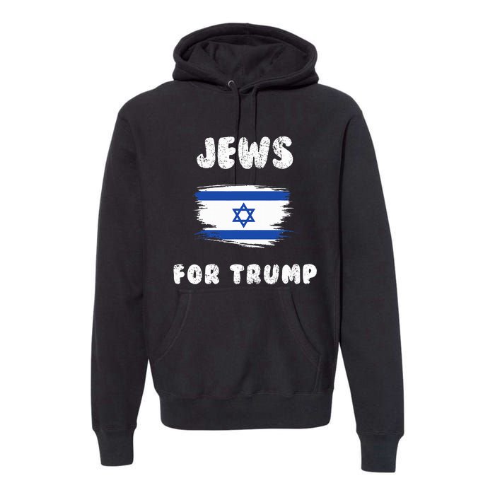 Jewish Israel Flag Jews for Trump  Premium Hoodie