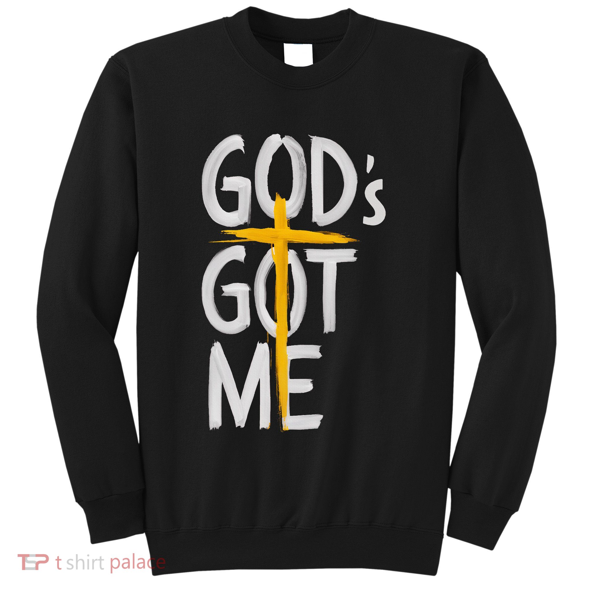 Jesus Inspired GodS Got Me Christian Sweatshirt