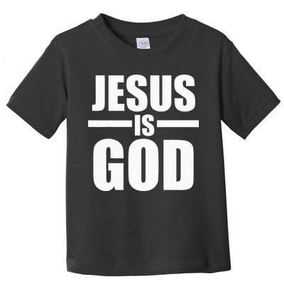 Jesus Is God Toddler T-Shirt