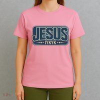 Jesus Iykyk If You Know You Know T-Shirt