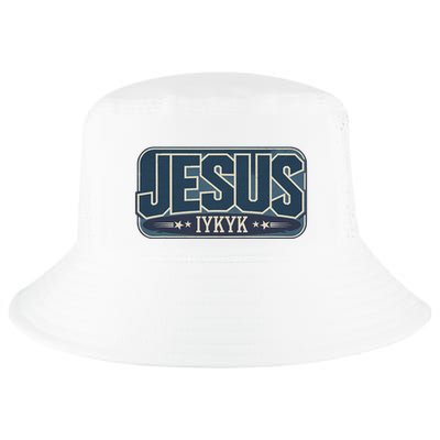 Jesus Iykyk If You Know You Know Cool Comfort Performance Bucket Hat