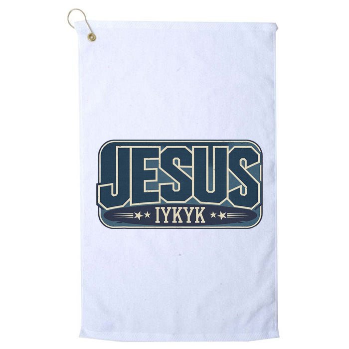 Jesus Iykyk If You Know You Know Golf Towel
