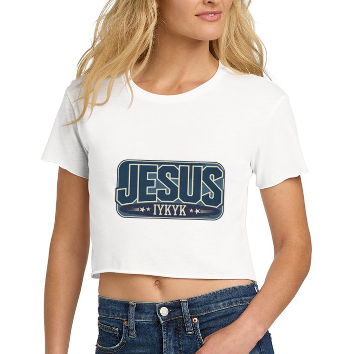 Jesus Iykyk If You Know You Know Women's Crop Top Tee