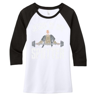 Jesus I Jesus Is My Spotter Women's Tri-Blend 3/4-Sleeve Raglan Shirt