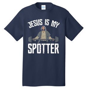 Jesus I Jesus Is My Spotter Tall T-Shirt