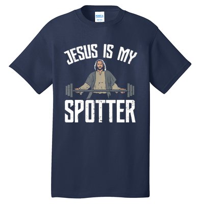 Jesus I Jesus Is My Spotter Tall T-Shirt