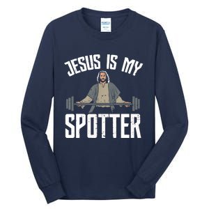 Jesus I Jesus Is My Spotter Tall Long Sleeve T-Shirt