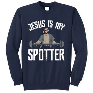 Jesus I Jesus Is My Spotter Tall Sweatshirt