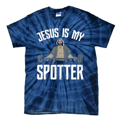 Jesus I Jesus Is My Spotter Tie-Dye T-Shirt