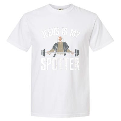 Jesus I Jesus Is My Spotter Garment-Dyed Heavyweight T-Shirt